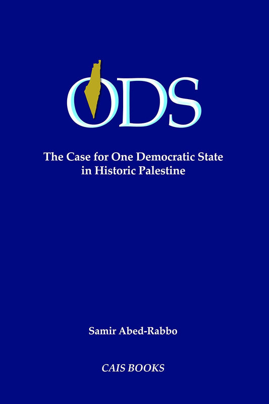 ODS - The Case for One Democratic State in Historic Palestine